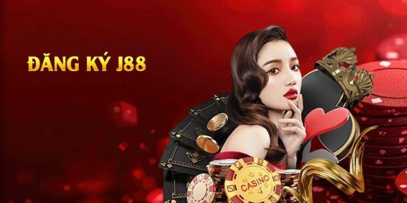 Đăng ký hội viên trải nghiệm J88